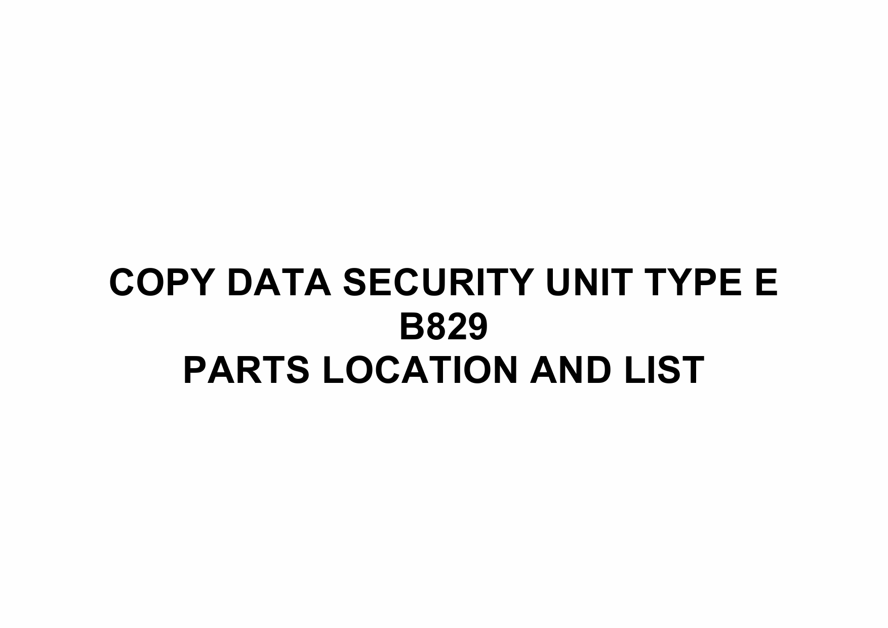 RICOH Options B829 COPY-DATA-SECURITY-UNIT-TYPE-E Parts Catalog PDF download-1